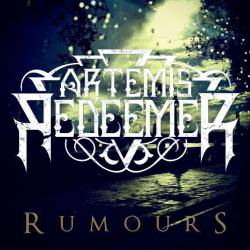 Artemis Redeemer : Rumours